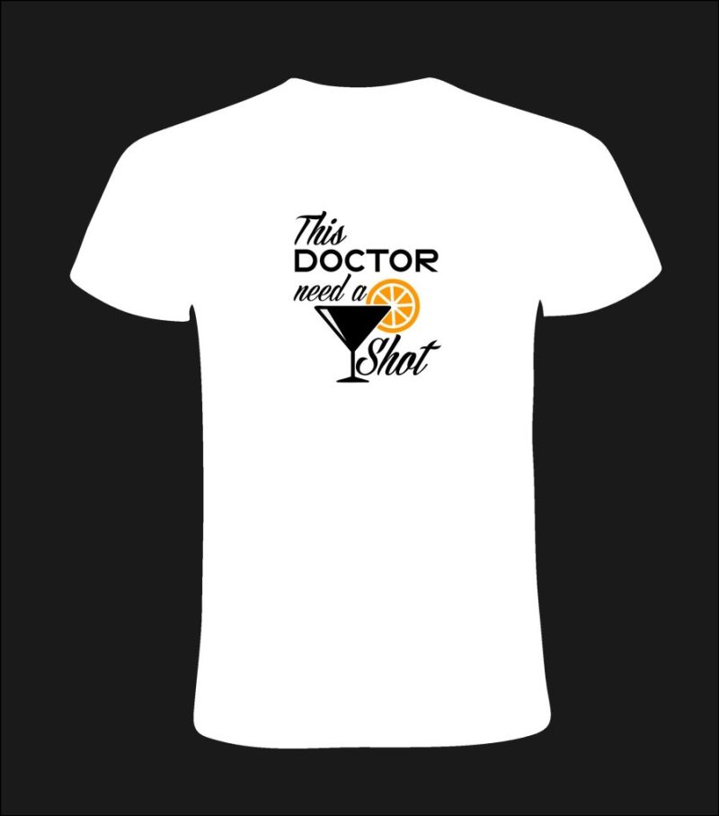 Tricou personalizat This Doctor need a shot