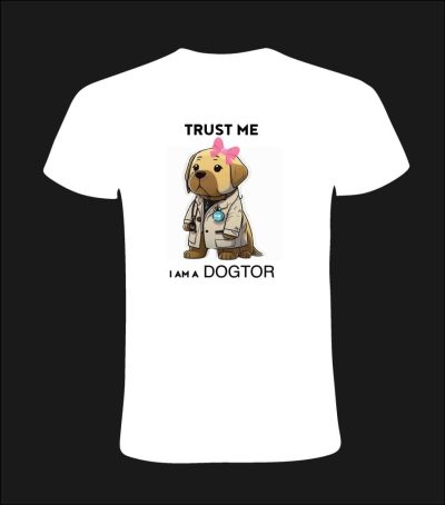Tricou Trust me i am a DOGTOR, 100% bumbac, cod produs T10