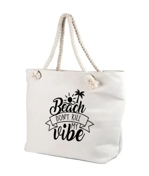 Geanta personalizata Beach dont kill my vibe, cod produs GF21