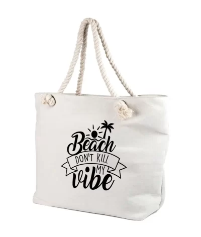 Geanta personalizata Beach dont kill my vibe, cod produs GF21