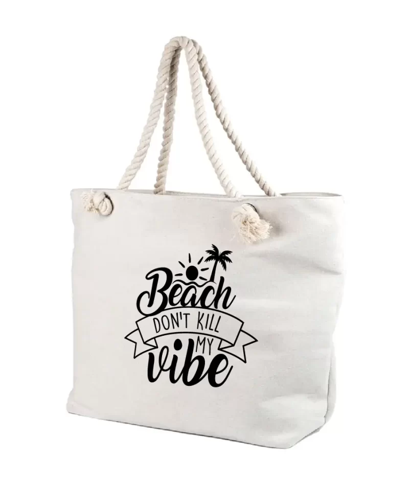 Geanta personalizata Beach dont kill my vibe, cod produs GF21