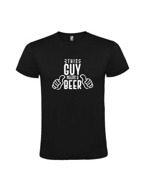 Tricou this guy needs a beer, cod produs TTGNB01
