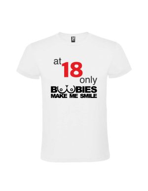 Tricou majorat 18 ani boobies make me smile, cod produs T18BMS01