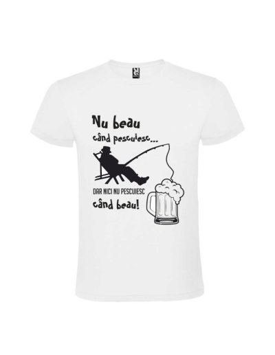 Tricou pentru pescari seriosi, care nu beau cand pescuiesc, cod TPSNB01