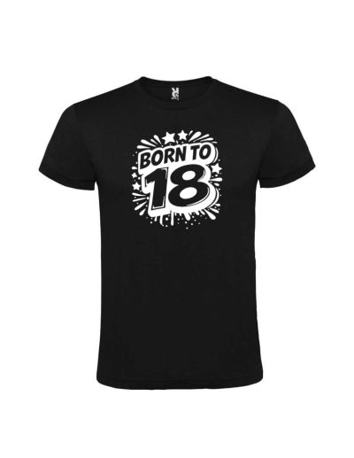 Tricou majorat born to 18, bumbac si vinil, cod produs TM24