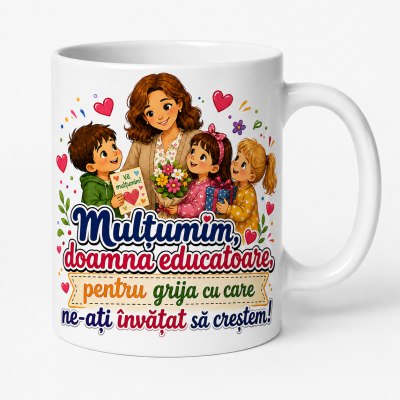 Cana personalizata educatoare cu mesaj de multumire pentru grija acordata