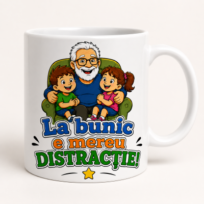 Cana personalizata bunic cu mesajul La bunic e mereu distractie