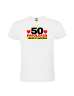 Tricou cadou 50 ani fabuloasa personalizat pentru aniversare