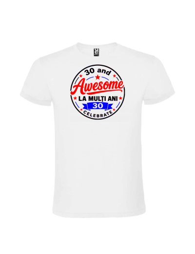Tricou cadou 30 ani awesome pentru aniversare fete