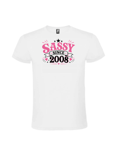 Tricou majorat sassy since 2008 personalizat pentru fete 18 ani