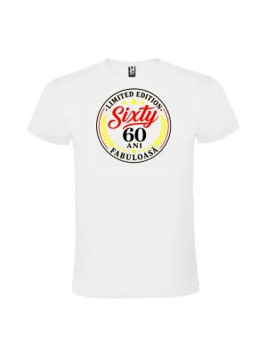 Tricou aniversar 60 ani fabuloasa personalizat de culoare alba pentru femei