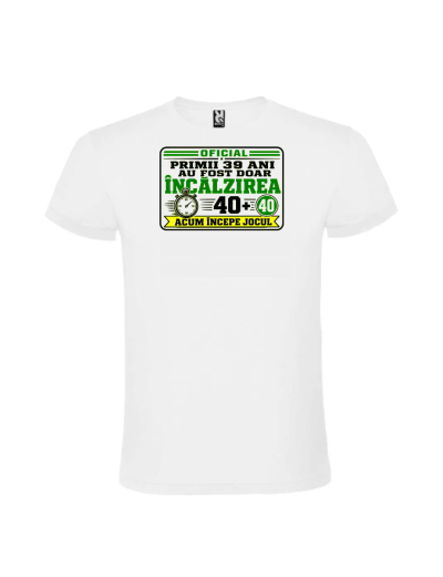 Un tricou aniversar 40 ani cu textul grafic Primii 39 au fost doar incalzirea